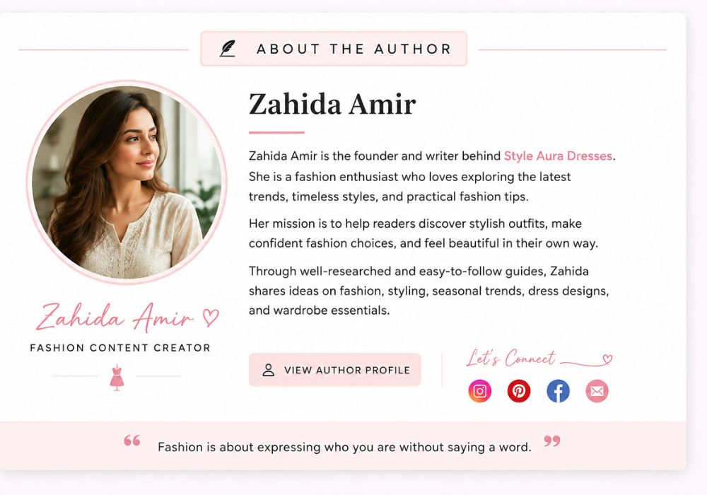 About the Author: Professional author profile of Zahida Amir, founder of Style Aura Dresses, sharing expertise in fashion trends, dress styling, outfit inspiration, fabric guides, and clothing care.
